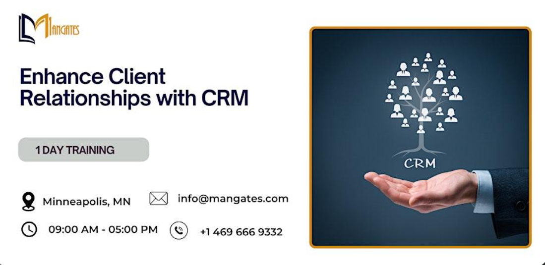 Enhance Client Relationships with CRM - 1 Day Training in Minneapolis, MN